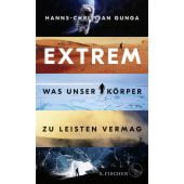 Extrem - Was unser Körper zu leisten vermag, Gunga, Hanns-Christian, Fischer, S. Verlag GmbH, EAN/ISBN-13: 9783103970029