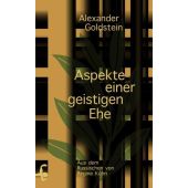 Aspekte einer geistigen Ehe, Goldstein, Alexander, MSB Matthes & Seitz Berlin, EAN/ISBN-13: 9783957579379