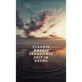 Gekrümmte Zeit in Krems, Magris, Claudio, Carl Hanser Verlag GmbH & Co.KG, EAN/ISBN-13: 9783446272774