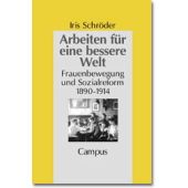 Arbeiten für eine bessere Welt, Schröder, Iris, Campus Verlag, EAN/ISBN-13: 9783593367835