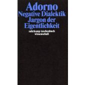 Negative Dialektik - Jargon der Eigentlichkeit, Adorno, Theodor W, Suhrkamp, EAN/ISBN-13: 9783518293065