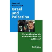 Israel und Palästina, Wasserstein, Bernard, Verlag C. H. BECK oHG, EAN/ISBN-13: 9783406591594