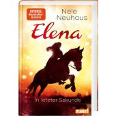 Elena - Ein Leben für Pferde 7: In letzter Sekunde, Neuhaus, Nele, Planet!, EAN/ISBN-13: 9783522506168