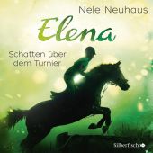 Elena - Schatten über dem Turnier, Neuhaus, Nele, Silberfisch, EAN/ISBN-13: 9783867422529