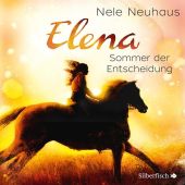 Elena - Sommer der Entscheidung, Neuhaus, Nele, Silberfisch, EAN/ISBN-13: 9783867422307