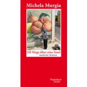 Elf Wege über eine Insel, Murgia, Michela, Wagenbach, Klaus Verlag, EAN/ISBN-13: 9783803112835