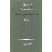 Elise, Marcel Jouhandeau, Marcel Jouhandeau, Rowohlt, EAN/ISBN-13: 9783498033057
