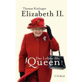 Elizabeth II., Kielinger, Thomas, Verlag C. H. BECK oHG, EAN/ISBN-13: 9783406784262