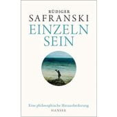 Einzeln sein, Safranski, Rüdiger, Carl Hanser Verlag GmbH & Co.KG, EAN/ISBN-13: 9783446256712