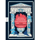 Mythen, Monster und Machtkämpfe im alten Griechenland, Davies, James, Knesebeck Verlag, EAN/ISBN-13: 9783957287229