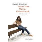 Mütter. Väter. Männer. Klassenkämpfe, Schreiner, Margit, Schöffling & Co. Verlagsbuchhandlung, EAN/ISBN-13: 9783895612848