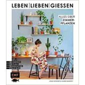 Leben, lieben, gießen - Alles über Zimmerpflanzen, Wegener, Jonas/Wandrey, Hanne, EAN/ISBN-13: 9783960935803