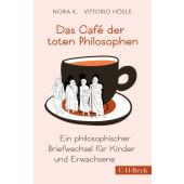 Das Café der toten Philosophen, K, Nora/Hösle, Vittorio, Verlag C. H. BECK oHG, EAN/ISBN-13: 9783406792649