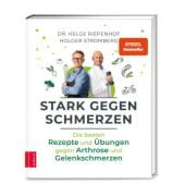 Stark gegen Schmerzen, Riepenhof, Helge (Dr. med.)/Stromberg, Holger, ZS Verlag GmbH, EAN/ISBN-13: 9783965840942