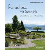 Paradiese mit Seeblick. Exklusive Gärten rund um den Zürichsee, Honegger, Andreas, Prestel Verlag, EAN/ISBN-13: 9783791385532