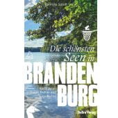 Die schönsten Seen in Brandenburg, Schieb, Roswitha, be.bra Verlag GmbH, EAN/ISBN-13: 9783898092401
