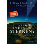 Liegt die Antwort in den Sternen?, Graichen, Gisela/Lesch, Harald, Propyläen Verlag, EAN/ISBN-13: 9783549100462