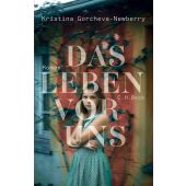 Das Leben vor uns, Gorcheva-Newberry, Kristina, Verlag C. H. BECK oHG, EAN/ISBN-13: 9783406791314