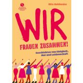Wir Frauen zusammen, Kohlmaier, Rita, Elisabeth Sandmann Verlag GmbH, EAN/ISBN-13: 9783945543948