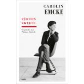 Carolin Emcke - Für den Zweifel, Strässle, Thomas/Emcke, Carolin, Kampa Verlag AG, EAN/ISBN-13: 9783311140368