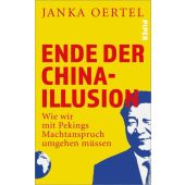 Ende der China-Illusion, Oertel, Janka, Piper Verlag, EAN/ISBN-13: 9783492058155