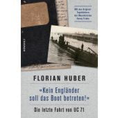 Kein Engländer soll das Boot betreten!, Huber, Florian, Rowohlt Verlag, EAN/ISBN-13: 9783498030445