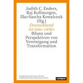 Deutschland ist eins: vieles, Judith C Enders/Raj Kollmorgen/Ilko-Sascha Kowalczuk Campus Verlag, EAN/ISBN-13: 9783593514369