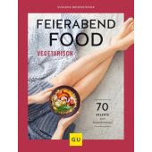Feierabendfood vegetarisch, Bodensteiner, Susanne, Gräfe und Unzer, EAN/ISBN-13: 9783833875564