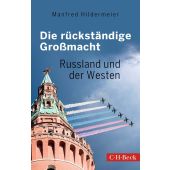 Die rückständige Großmacht, Hildermeier, Manfred, Verlag C. H. BECK oHG, EAN/ISBN-13: 9783406793530