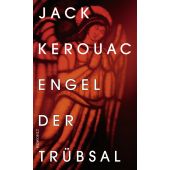 Engel der Trübsal, Kerouac, Jack, Rowohlt Verlag, EAN/ISBN-13: 9783498035860