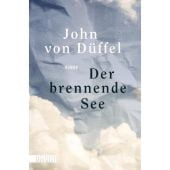 Der brennende See, Düffel, John von, DuMont Buchverlag GmbH & Co. KG, EAN/ISBN-13: 9783832165901