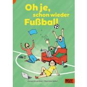 Oh je, schon wieder Fußball, Drvenkar, Zoran, Beltz, Julius Verlag GmbH & Co. KG, EAN/ISBN-13: 9783407756398