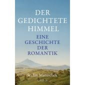 Der gedichtete Himmel, Matuschek, Stefan, Verlag C. H. BECK oHG, EAN/ISBN-13: 9783406766930