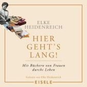 Hier geht's lang!, Heidenreich, Elke, Julia Eisele Verlags GmbH, EAN/ISBN-13: 9783961611232