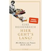 Hier geht's lang!, Heidenreich, Elke, Julia Eisele Verlags GmbH, EAN/ISBN-13: 9783961611201