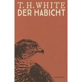Der Habicht, White, Terence Hanbury, MSB Matthes & Seitz Berlin, EAN/ISBN-13: 9783957576422