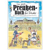 Das große Preußen-Buch für Kinder, Janssen, Claas/Zagolla, Robert, be.bra Verlag GmbH, EAN/ISBN-13: 9783861246824