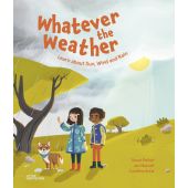 Whatever the Weather. Learn about Sun, Wind and Rain, Parker, Steve/Metcalf, Jen, EAN/ISBN-13: 9783967047110