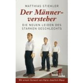 Der Männerversteher, Stiehler, Matthias, Verlag C. H. BECK oHG, EAN/ISBN-13: 9783406605987