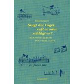 Singt der Vogel, ruft er oder schlägt er?, Krauss, Peter, MSB Matthes & Seitz Berlin, EAN/ISBN-13: 9783957573933