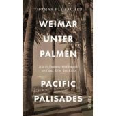 Weimar unter Palmen - Pacific Palisades, Blubacher, Thomas, Piper Verlag, EAN/ISBN-13: 9783492072076