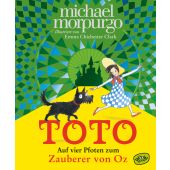 Toto. Auf vier Pfoten zum Zauberer von Oz, Morpurgo, Michael, Woow Books, EAN/ISBN-13: 9783961770380