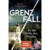 Grenzfall - In der Stille des Waldes, Schneider, Anna, Fischer, S. Verlag GmbH, EAN/ISBN-13: 9783596706907
