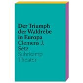 Der Triumph der Waldrebe in Europa, Setz, Clemens J, Suhrkamp, EAN/ISBN-13: 9783518430972