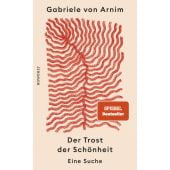 Der Trost der Schönheit, Arnim, Gabriele von, Rowohlt Verlag, EAN/ISBN-13: 9783498003517