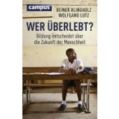 Wer überlebt?, Klingholz, Reiner/Lutz, Wolfgang, Campus Verlag, EAN/ISBN-13: 9783593505107