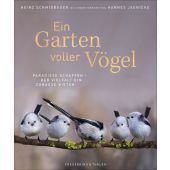 Ein Garten voller Vögel, Schmidbauer, Heinz, Frederking & Thaler Verlag GmbH, EAN/ISBN-13: 9783954163410