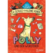 Die Schule für kleine Hunde - Polly und der Wurstdieb, Lewis, Gill, EAN/ISBN-13: 9783423761710