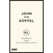 KL - Gespräch über die Unsterblichkeit, Düffel, John von, DuMont Buchverlag GmbH & Co. KG, EAN/ISBN-13: 9783832197841