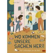 Wo kommen unsere Sachen her?, Dürr, Julia, Beltz, Julius Verlag GmbH & Co. KG, EAN/ISBN-13: 9783407757104